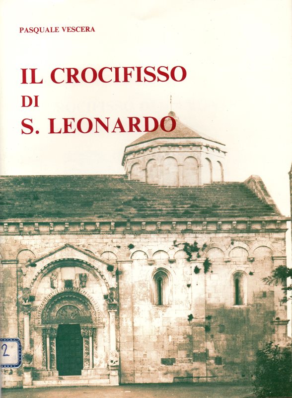 Il Crocifisso di San Leonardo
Pasquale Vescera
Centro di Documentazione Storica di Manfredonia
Editore: Ennio Cappetta & C. s.r.l Foggia
Pagine 28
Euro 5,00